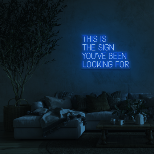 THIS IS THE SIGN YOU'VE BEEN LOOKING FOR