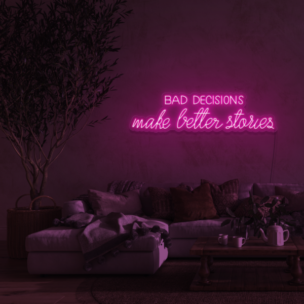Bad Decisions make better stories