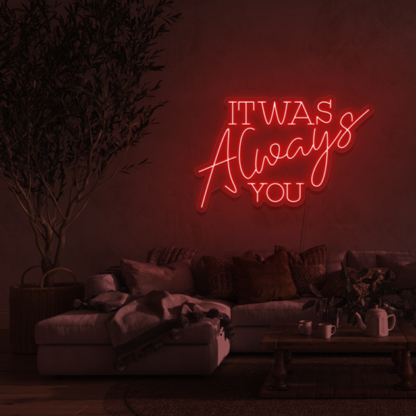 It Was Always You