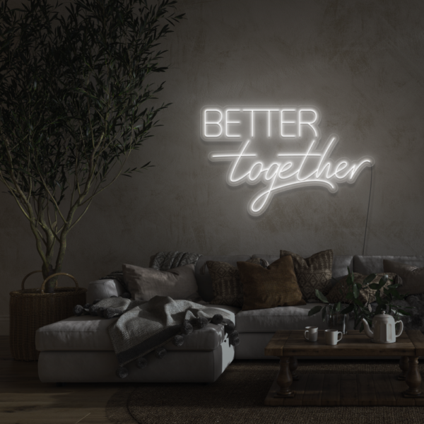Better Together