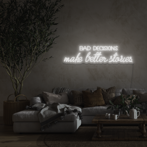Bad Decisions make better stories