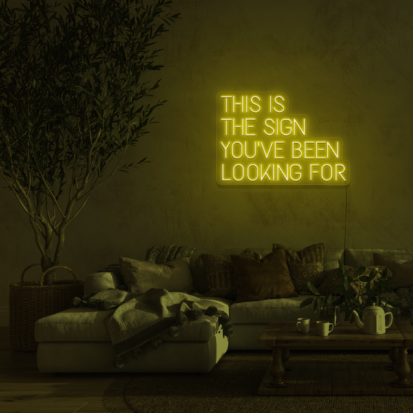 THIS IS THE SIGN YOU'VE BEEN LOOKING FOR