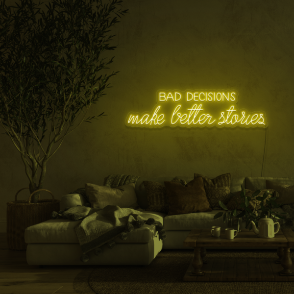 Bad Decisions make better stories