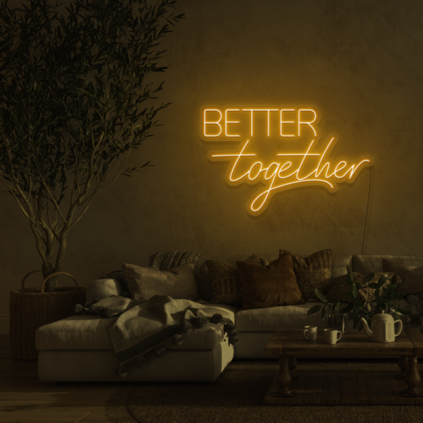Better Together